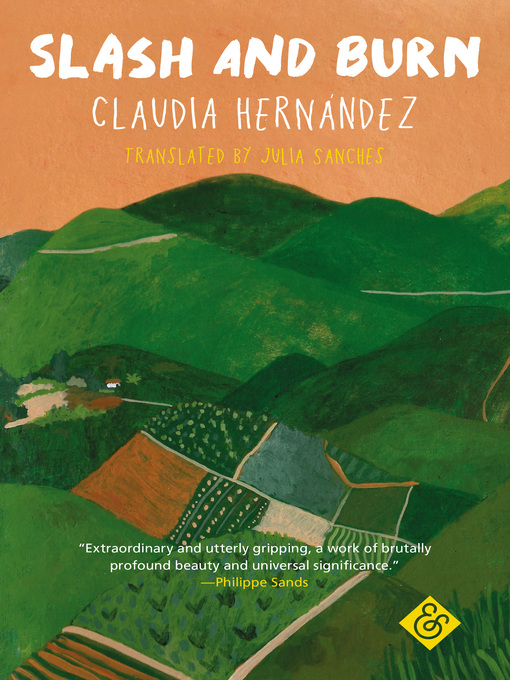 Title details for Slash and Burn by Claudia Hernández - Available